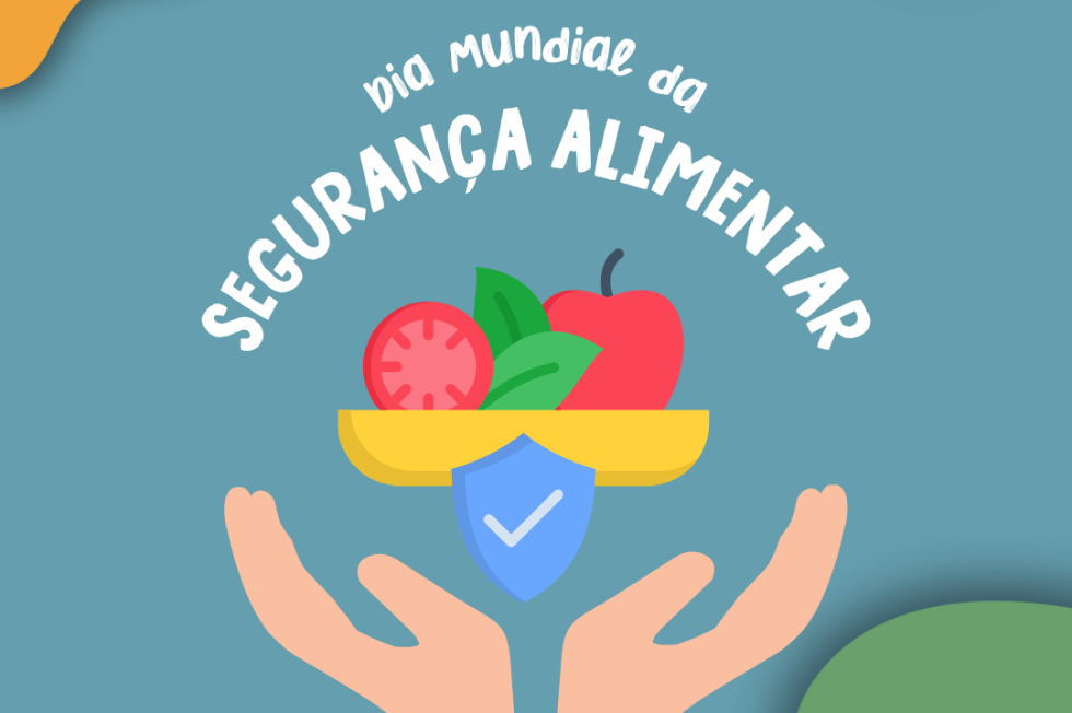 Dia Mundial da Segurança Alimentar